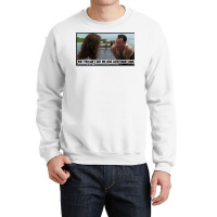 Forrest Gump Quote Crewneck Sweatshirt | Artistshot