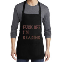 Fuck Off I'm Reading T Shirt Medium-length Apron | Artistshot