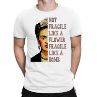 Frida Kahlo   Not Fragile Like A Flower Classic T T-shirt | Artistshot