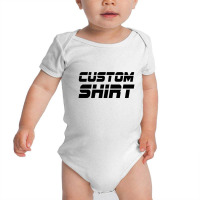 Custom Design Shirt Art  Tshirt Baby Bodysuit | Artistshot