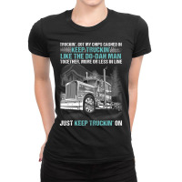 Truckin Got My Chips Cashed In Keep Truckin Like Ladies Fitted T-shirt | Artistshot