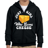 Just A Girl Who Loves Cheese   Cheddar Parmesan Da Youth Zipper Hoodie | Artistshot