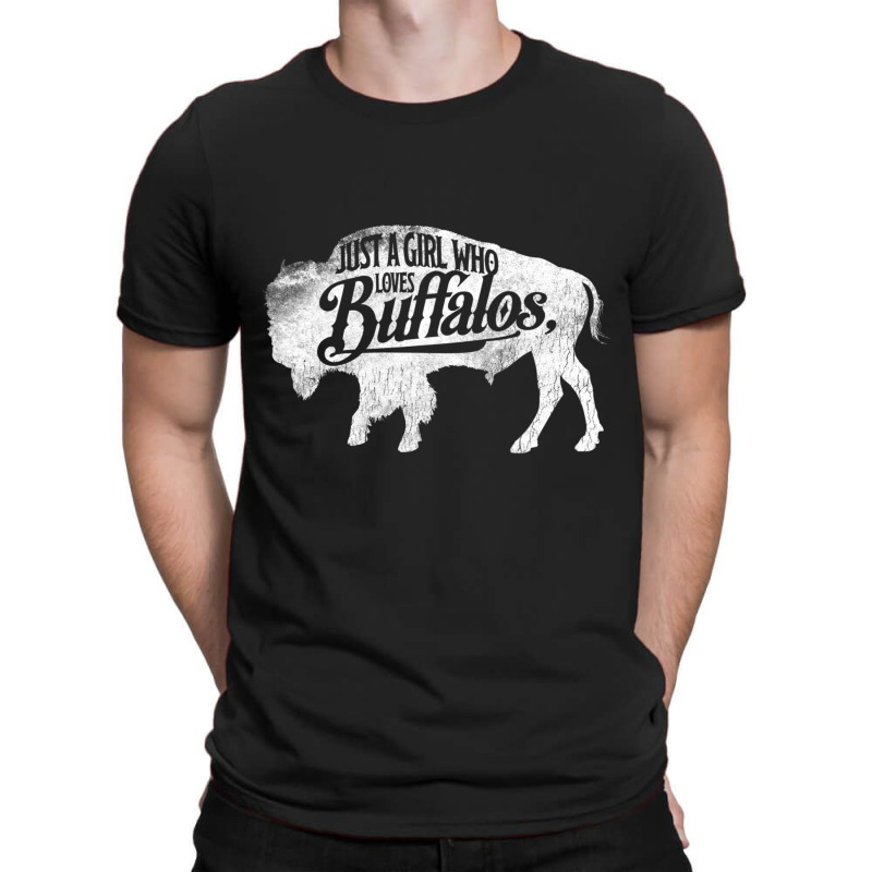 Just A Girl Who Loves Buffaloes Buffalo Bison Love T-Shirt by donellajeremykoa | Artistshot