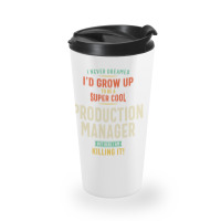 Super Cool Production Manager Travel Mug | Artistshot