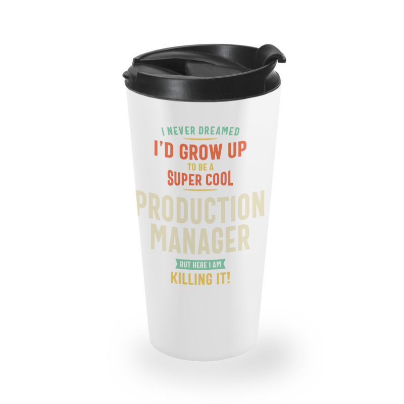 Super Cool Production Manager Travel Mug | Artistshot