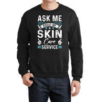 Skin Care Side Hustle Self Employed Beauty Busines Crewneck Sweatshirt | Artistshot