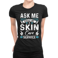 Skin Care Side Hustle Self Employed Beauty Busines Ladies Fitted T-shirt | Artistshot