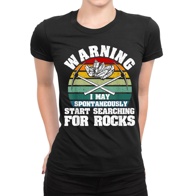 Funny Rock Hunting Geologist Rock Hunter Rockhound Ladies Fitted T-Shirt by bonne | Artistshot