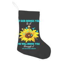 Addiction Recovery Awareness If God Brings You To  Holiday Stocking | Artistshot