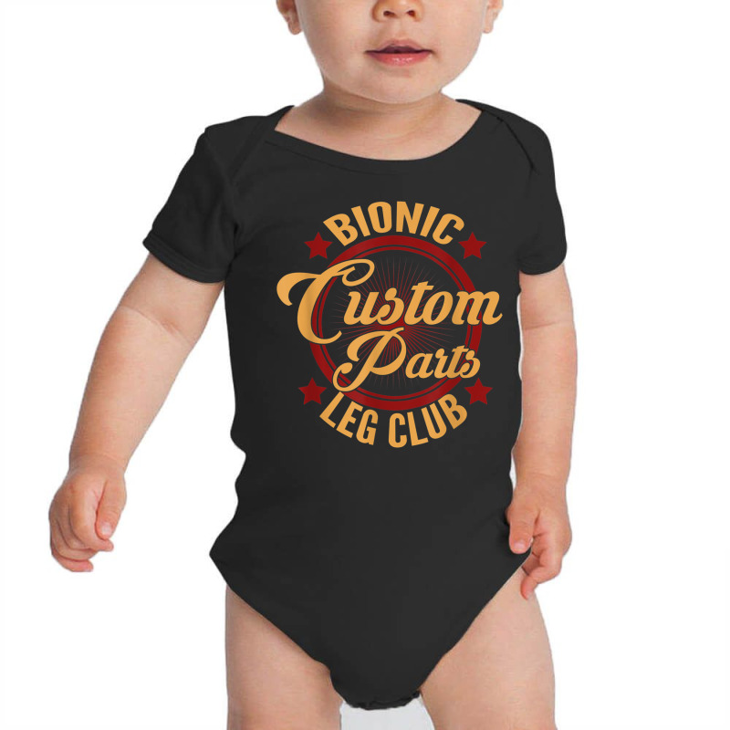 Bionic Leg Surgery Club Replacement Amputee T Shir Baby Bodysuit by mauthe | Artistshot