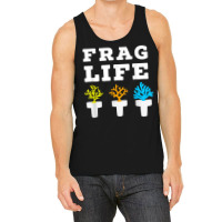 Frag Life Coral Reef Saltwater Funny Aquarium Aqua Tank Top | Artistshot