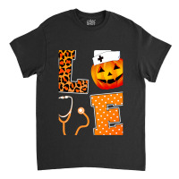 Leopard Love Halloween Pumpkin Fall Nurse Doctor G Classic T-shirt | Artistshot