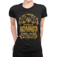 Do Not Meddle In The Affairs Of Dragons Funny Drag Ladies Fitted T-shirt | Artistshot