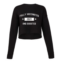 Fully Vaccinated And Boosted Funny Cool Cute 2020 Cropped Sweater | Artistshot