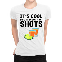 It's Cool I've Got Both My Shots Funny Vaccination Ladies Fitted T-shirt | Artistshot