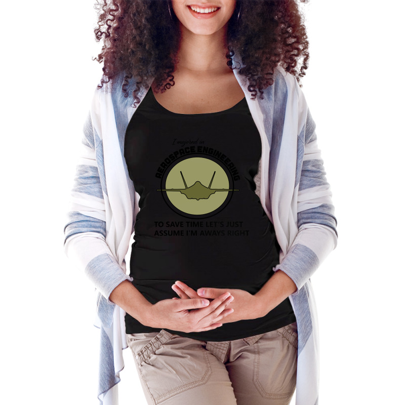 I Majored In Aerospace Engineering To Save Time Le Maternity Scoop Neck T-shirt by DonoArt | Artistshot