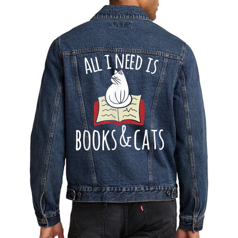 All I Need Is Books & Cats T Shirt Books And Cats Men Denim Jacket by corindu | Artistshot