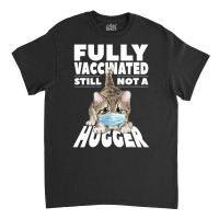 Fully Vaccinated Classic T-shirt | Artistshot