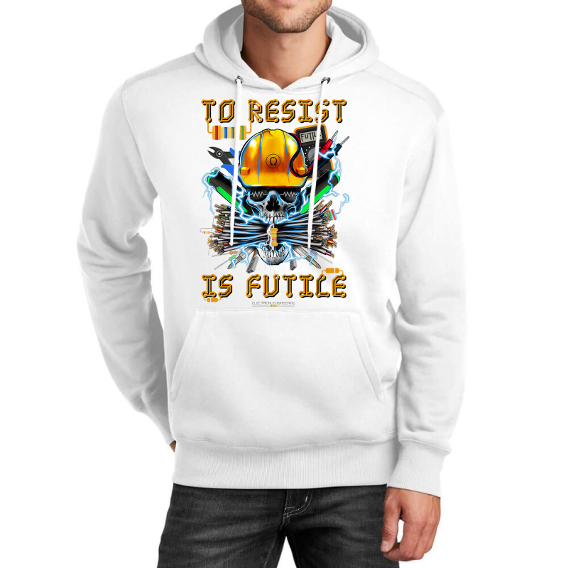 To Resist Is Futile Funny Electronic Electrical En Unisex Hoodie by bonne | Artistshot