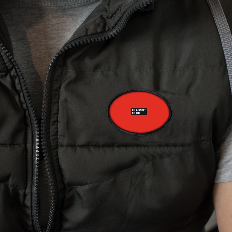 No Airsoft No Life Oval Patch | Artistshot