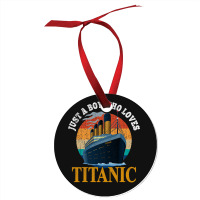 Ship Just A Boy Who Loves Titanic Boat Titanic Boy Ornament | Artistshot