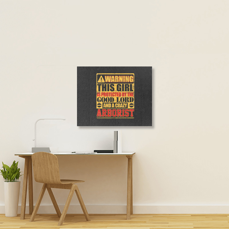 Warning This Girl Is Protected By Arborist Landscape Canvas Print | Artistshot