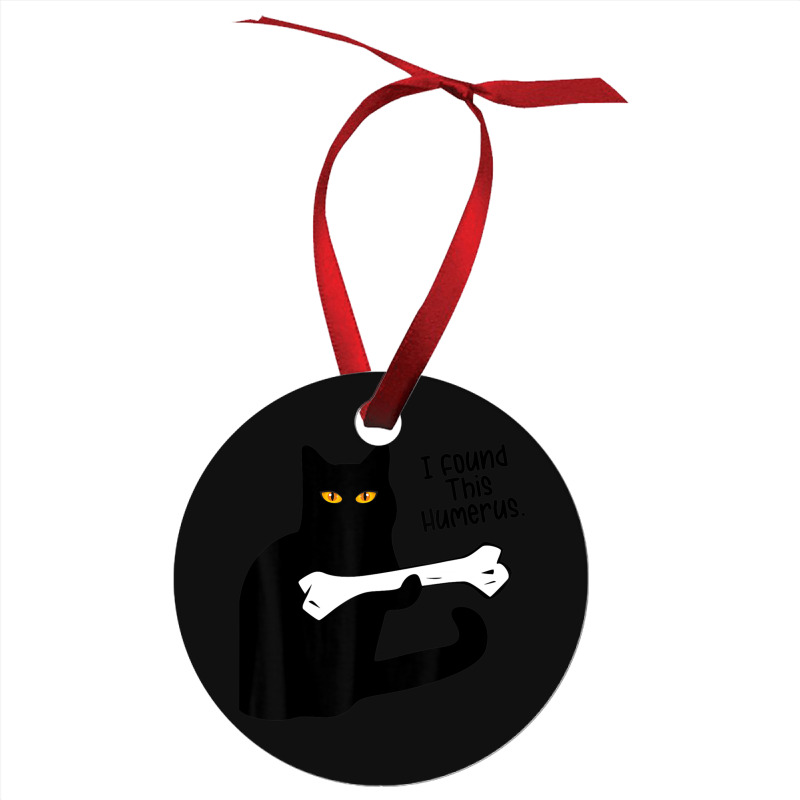 Ca Pun Joke I Found This Humerus Cat Lover Women M Ornament | Artistshot