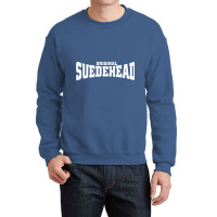 Original Suedehead Crewneck Sweatshirt | Artistshot