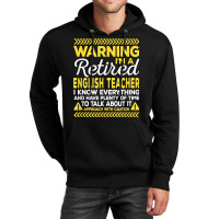 Warning Retired English Teacher Funny Language Ins Unisex Hoodie | Artistshot