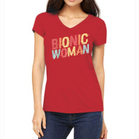 Bionic Woman   Funny Injury And Surgery T Shirt Women's V-neck T-shirt | Artistshot