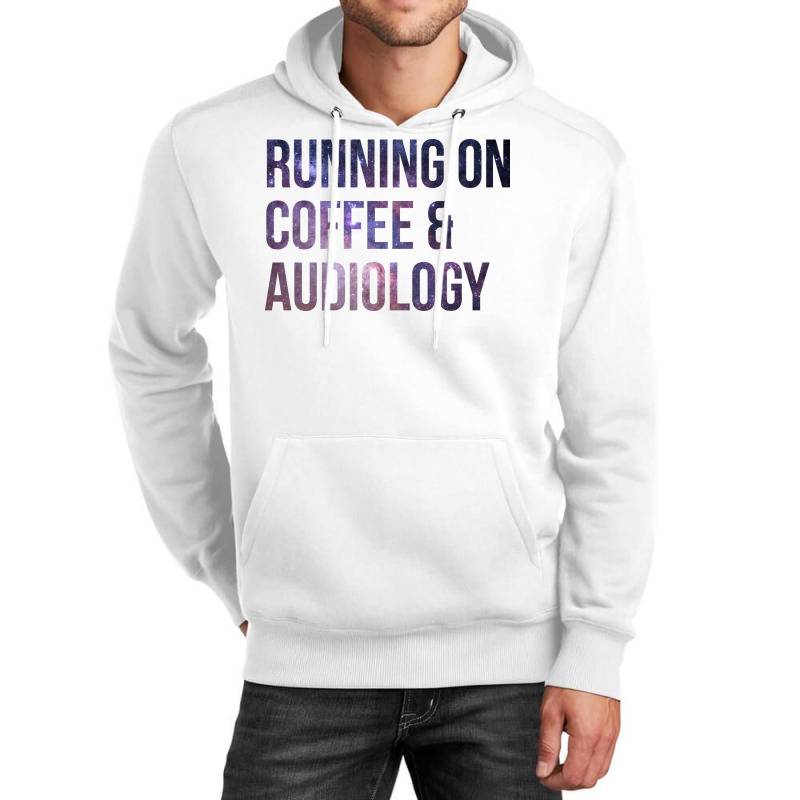 Awesome And Funny Running On Coffee And Audiology Unisex Hoodie by adanircasalau | Artistshot