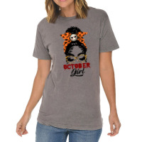 October Girl Birthday Gift  Lack Girl With Messy B Vintage T-shirt | Artistshot