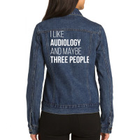 Awesome And Funny I Like Audiology Audiologist Aud Ladies Denim Jacket | Artistshot