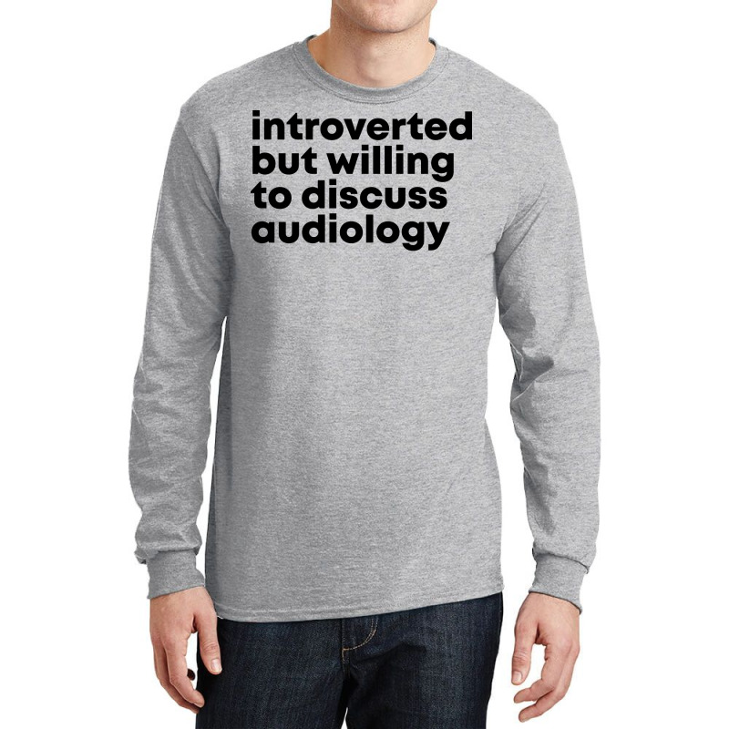 Awesome And Funny Introverted But Willing To Discu Long Sleeve Shirts by zalmacrkg | Artistshot