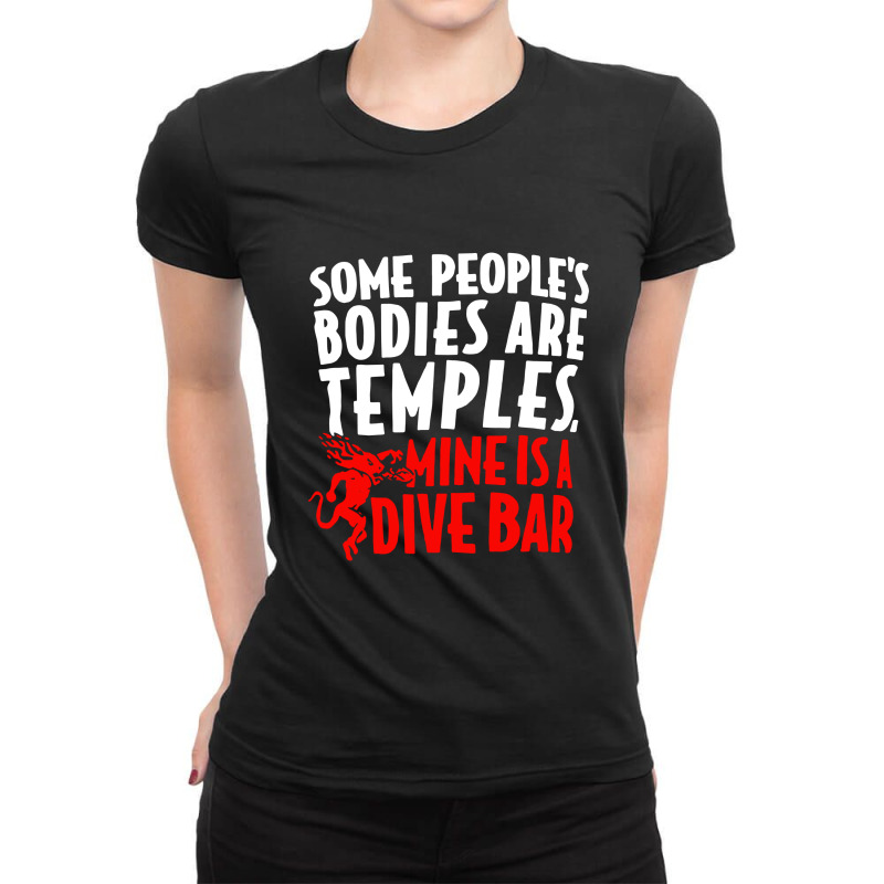 Some People's Bodies Are Temples Mine Is A Dive Ba Ladies Fitted T-Shirt by skw art | Artistshot