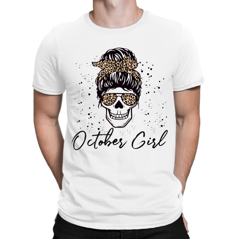 October Girl Skeleton Skull Face Leopard Halloween T-shirt | Artistshot