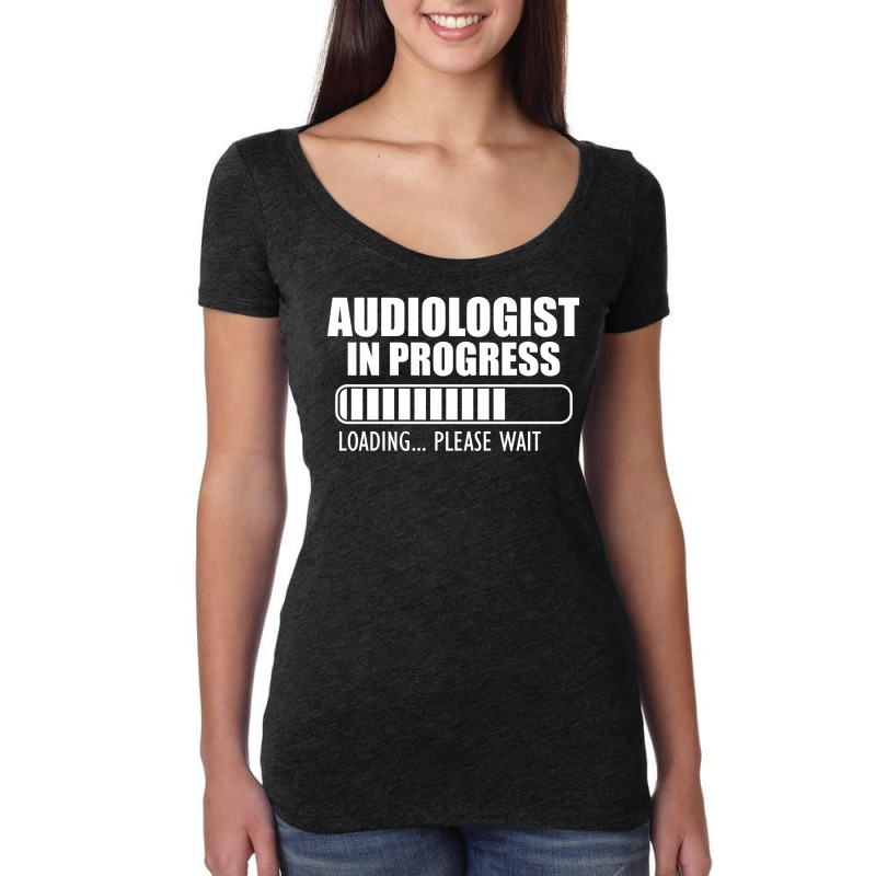 Audiologist In Progress Loading W Yellow Women's Triblend Scoop T-shirt by hummalfrangt | Artistshot