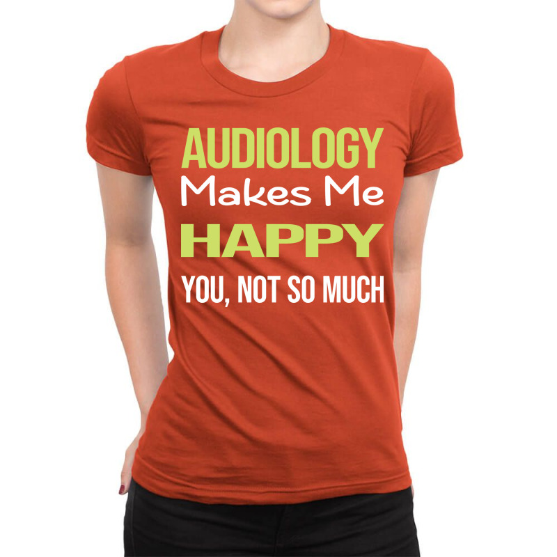 Funny Happy Audiology Audiologist Boy Ladies Fitted T-Shirt by tyashawiesztr | Artistshot