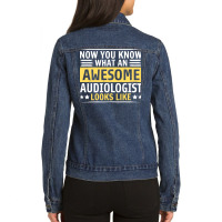 Now You Know What An Awesome Audiologist Looks Lik Ladies Denim Jacket | Artistshot