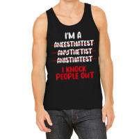 Anesthesiologist Anaesthetist Anaesthesiologist An Tank Top | Artistshot