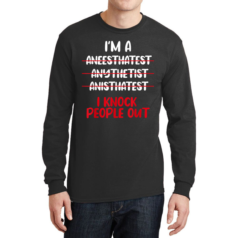 Anesthesiologist Anaesthetist Anaesthesiologist An Long Sleeve Shirts | Artistshot