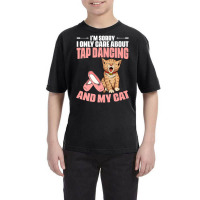 I'm Sorry Tap Dancing Cat For A Tap Dance Tap Danc Youth Tee | Artistshot