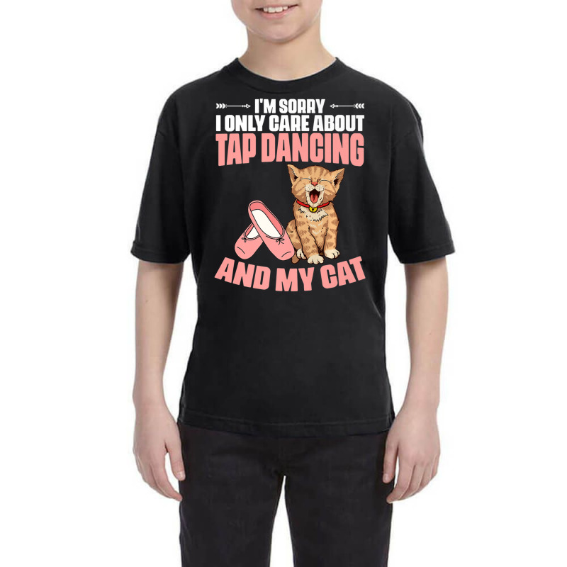 I'm Sorry Tap Dancing Cat For A Tap Dance Tap Danc Youth Tee | Artistshot