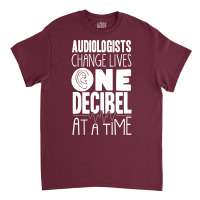 Pediatric Audiologist Audiology One Decibel At A T Classic T-shirt | Artistshot