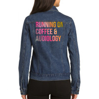 Awesome And Funny Running On Coffee And Audiology Ladies Denim Jacket | Artistshot