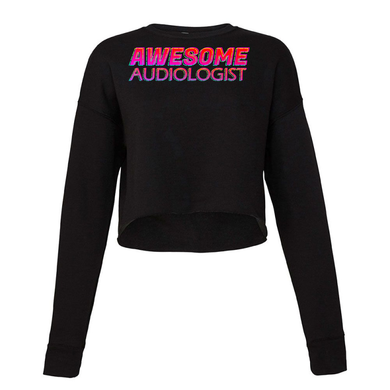 Awesome Audiologist Neon Text Sign Typography Outl Cropped Sweater by fauzinhbibtos | Artistshot