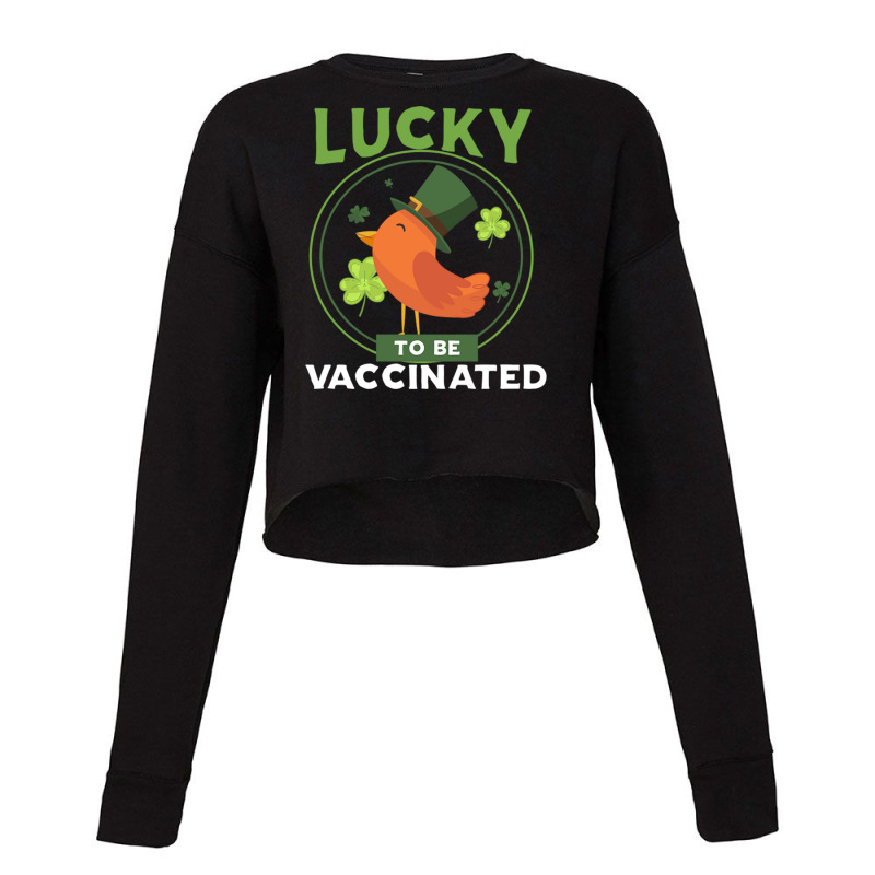 Lucky To Be Vaccinated Cropped Sweater by DonoArt | Artistshot