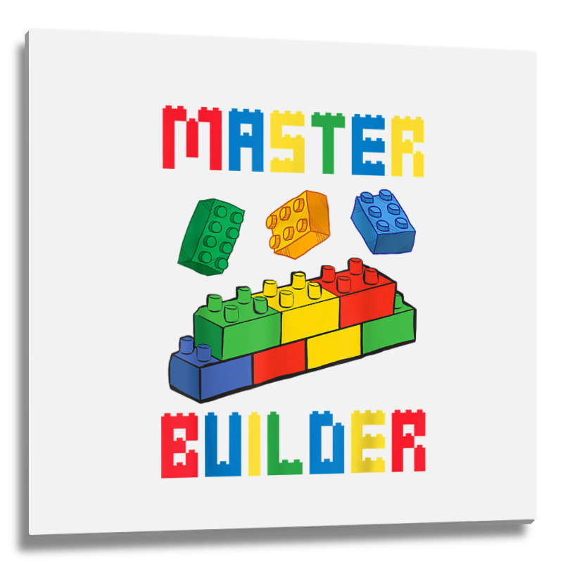 Brick Builder Funny Blocks Building Master Builder Metal Print Square | Artistshot