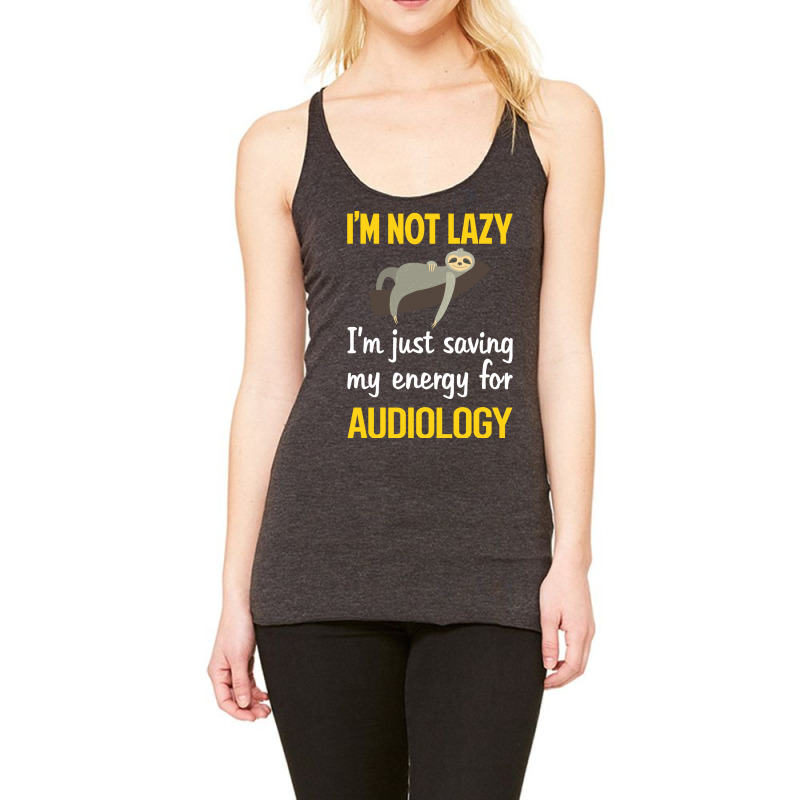 Funny Lazy Audiology Audiologist 70s Racerback Tank by ruplalghemir | Artistshot