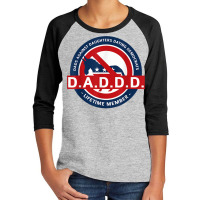 Daddd Shirt Dads Against Dating Democrats T Shirt Youth 3/4 Sleeve | Artistshot